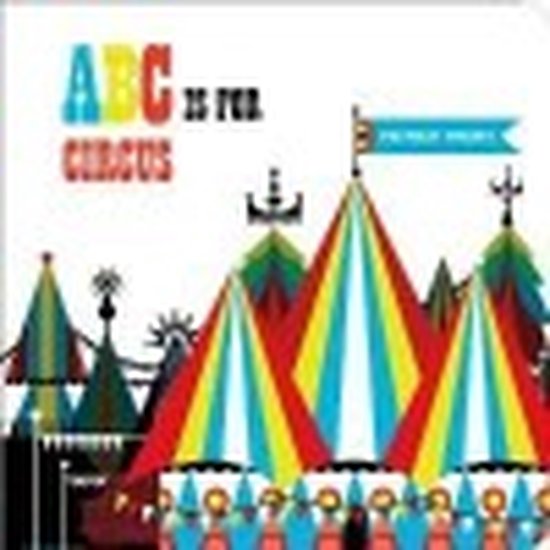 ABC is for Circus van ABC