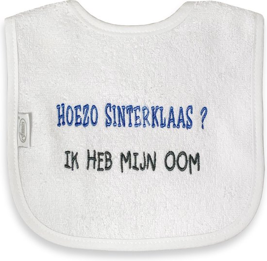 Funnies geborduurd tekst slabbetje: Hoezo sinterklaas? Ik heb mijn oom van Funnies