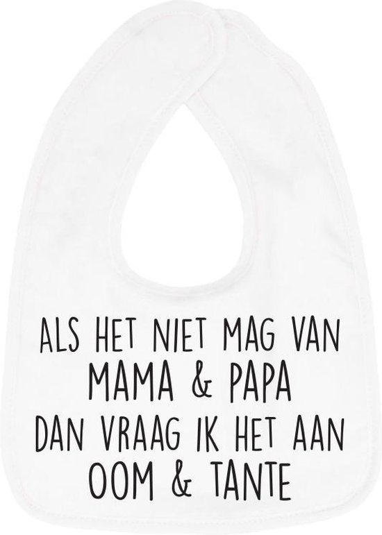 Hospitrix Slabbetje met tekst "Als het niet mag van mama & papa dan vraag ik het aan oom & tante" Wit - Cadeau Zwangerschap - Baby Kwijldoek - Kwijllap - Morslap - Bavette - Bekendmaking - Aankondiging - Aanstaande Moeder - Moederdag van Hospitrix