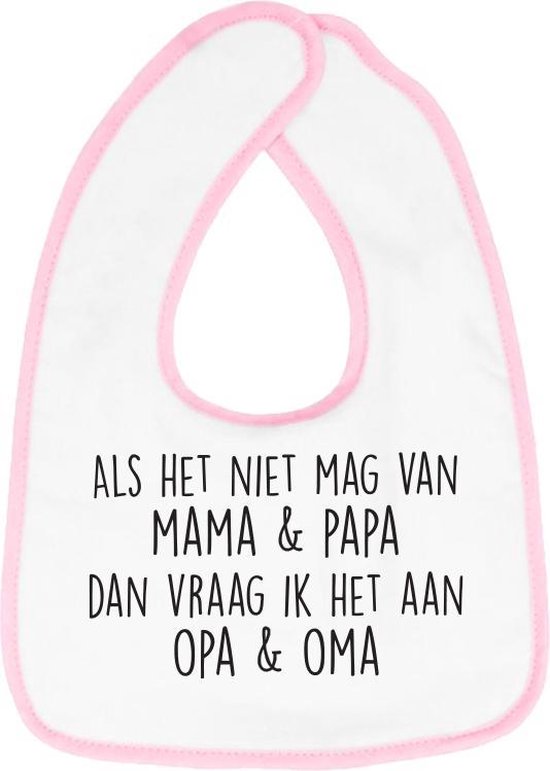 Hospitrix Slabbetje met tekst " Als het niet mag van mama & papa dan vraag ik het aan opa & oma" Roze- Cadeau Zwangerschap - Baby Kwijldoek - Kwijllap - Morslap - Bavette - Bekendmaking - Aankondiging - Aanstaande Moeder - Moederdag van Hospitrix