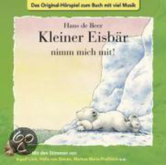 Kleiner Eisbär nimm mich mit! CD van Klein