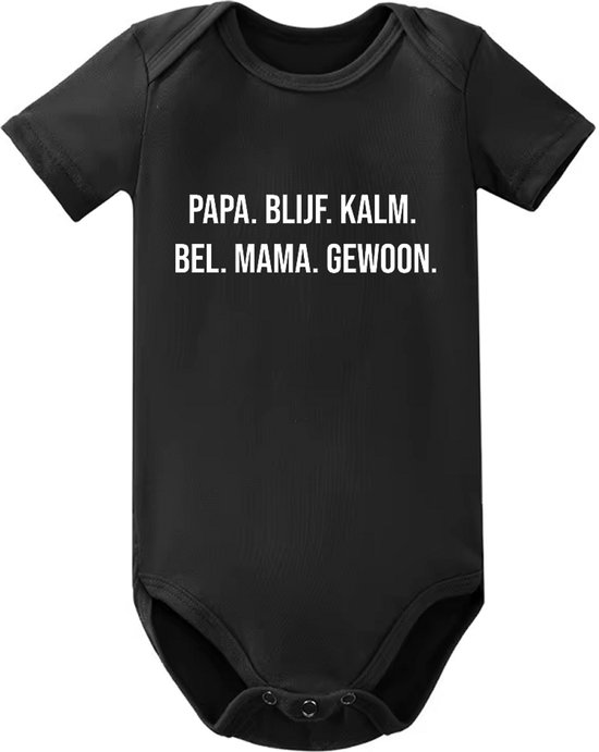 Kraamcadeau - 0 tot 3 maanden - 'PAPA. BLIJF. KALM. BEL. MAMA. GEWOON.' - Zwarte romper met witte tekst van Merkloos