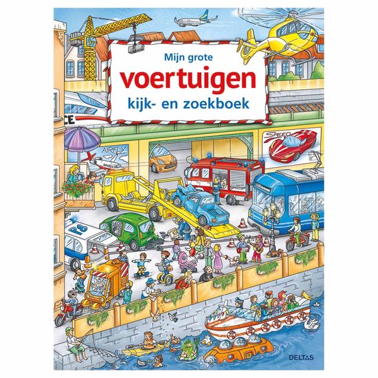 Mijn grote voertuigen kijk-en zoekboek van Deltas