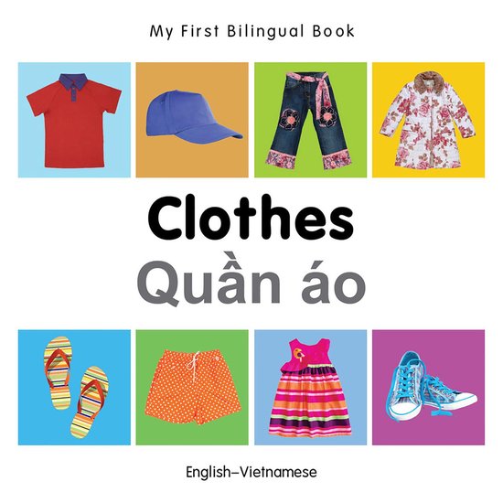 My First Bilingual Book - My First Bilingual Book–Clothes (English–Vietnamese) van Milet Publishing