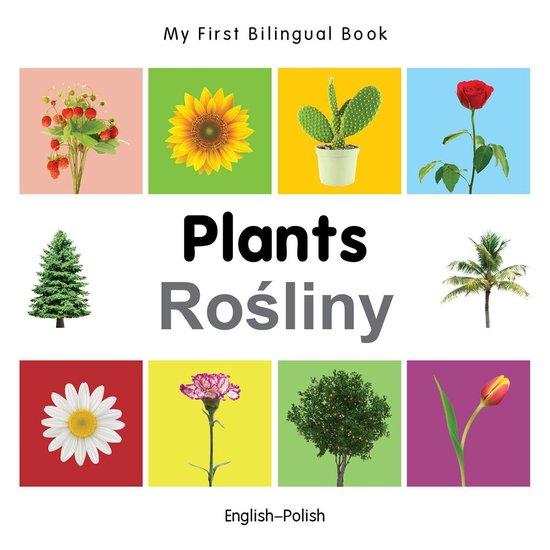 My First Bilingual Book - My First Bilingual Book–Plants (English–Polish) van Milet Publishing