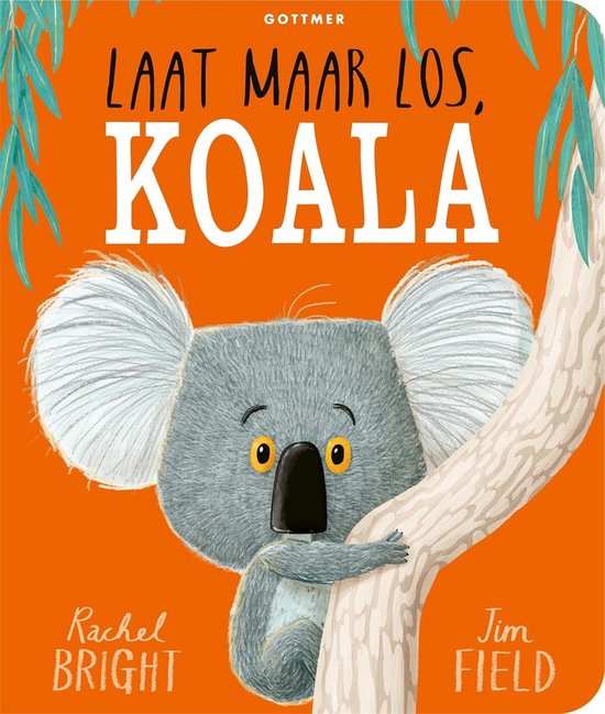 Prentenboek Koala Durft Loslaten: Leren Veranderen en Comfortzone Verlaten van Merkloos