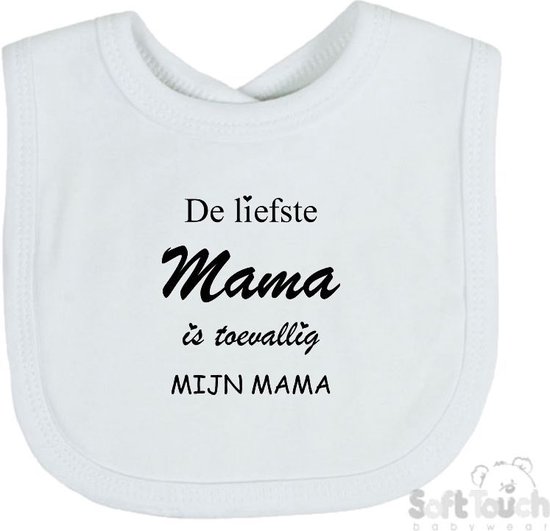 Soft Touch Slabber "De liefste mama is toevallig mijn mama" Unisex Katoen Wit/zwart Maat 33x22 Cm van Soft Touch