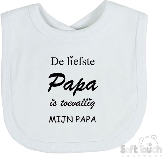 Soft Touch Slabber "De liefste papa is toevallig mijn papa" Unisex Katoen Wit/zwart Maat 33x22 Cm van Soft Touch