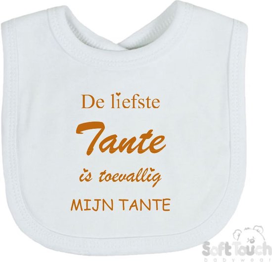 Soft Touch Slabber "De liefste tante is toevallig mijn tante" Unisex Katoen Wit/tan Maat 33x22 Cm van Soft Touch
