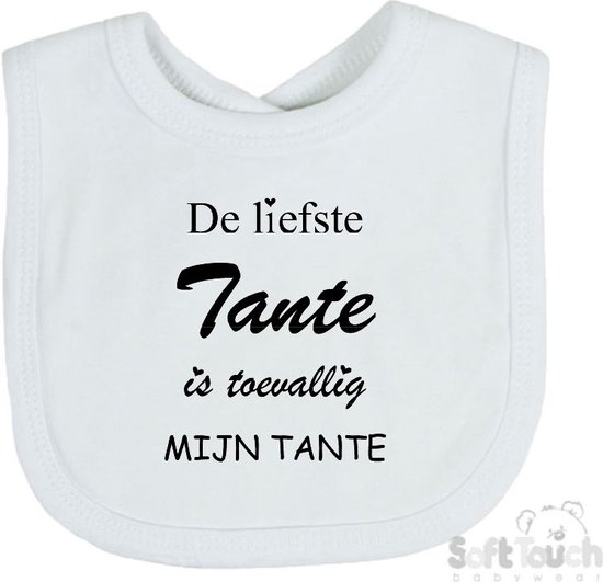 Soft Touch Slabber "De liefste tante is toevallig mijn tante" Unisex Katoen Wit/zwart Maat 33x22 Cm van Soft Touch