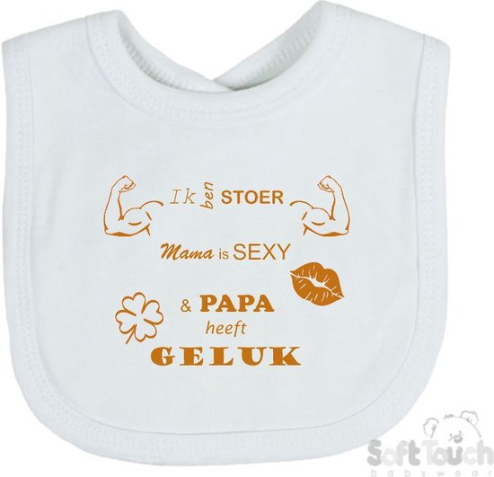 Soft Touch Slabber Slabbetje "Slab 2.0 "Ik ben stoer Mama is sexy Papa heeft geluk" Unisex Katoen Wit/tan Maat 33x22 Cm van Soft Touch