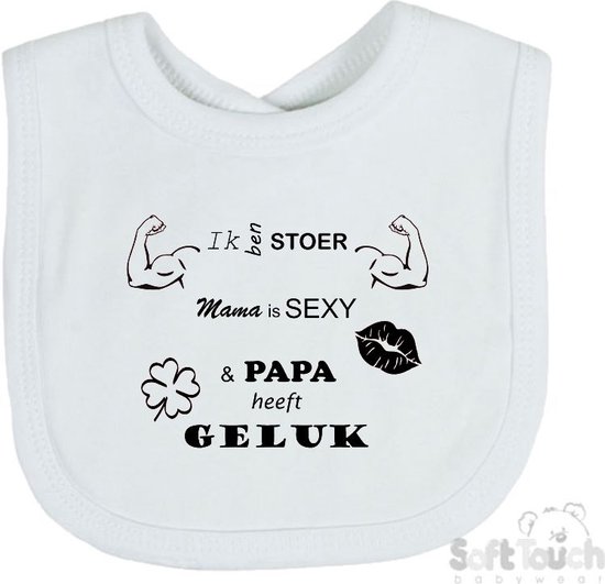 Soft Touch Slabber Slabbetje "Slab 2.0 "Ik ben stoer Mama is sexy Papa heeft geluk" Unisex Katoen Wit/zwart Maat 33x22 Cm van Soft Touch