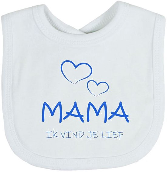 Soft Touch Slabber Slabbetje Slab bedrukt met grappige tekst Kado Cadeau Kraamkado Kraamcadeau "Mama, ik vind je lief" Moederdag Unisex Katoen Wit/blauw Maat 33x22 Cm van Merkloos