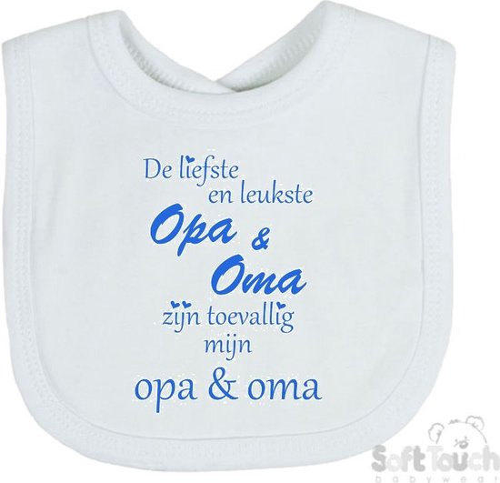 Soft Touch Slabber Slabbetje Slab "De liefste en leukste Opa & Oma zijn toevallig mijn opa & oma" Unisex Katoen Wit/blauw Maat 33x22 Cm van Soft Touch