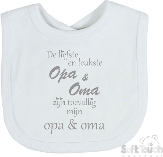 Soft Touch Slabber Slabbetje Slab "De liefste en leukste Opa & Oma zijn toevallig mijn opa & oma" Unisex Katoen Wit/grijs Maat 33x22 Cm van Soft Touch