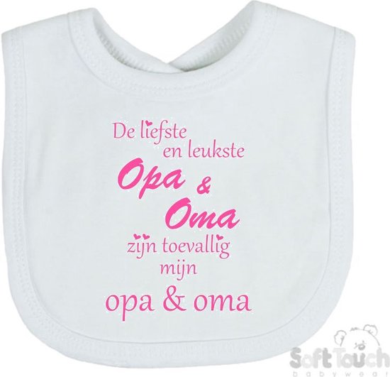 Soft Touch Slabber Slabbetje Slab "De liefste en leukste Opa & Oma zijn toevallig mijn opa & oma" Unisex Katoen Wit/roze Maat 33x22 Cm van Soft Touch