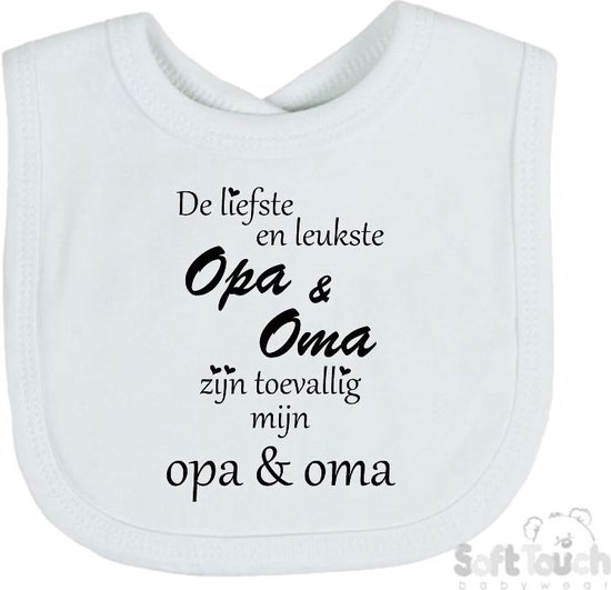 Soft Touch Slabber Slabbetje Slab "De liefste en leukste Opa & Oma zijn toevallig mijn opa & oma" Unisex Katoen Wit/zwart Maat 33x22 Cm van Soft Touch