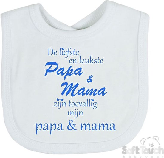 Soft Touch Slabber Slabbetje Slab "De liefste en leukste Papa & Mama zijn toevallig mijn Papa & Mama" Unisex Katoen Wit/blauw Maat 33x22 Cm van Soft Touch