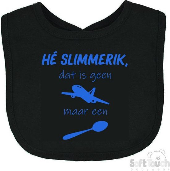 Soft Touch Slabber Slabbetje Slab "He slimmerik, dat is geen vliegtuig maar een lepel" Unisex Katoen Zwart/blauw Maat 33x22 Cm van Soft Touch