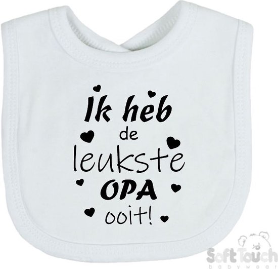 Soft Touch Slabber Slabbetje Slab "Ik heb de leukste OPA ooit!" Vaderdag Unisex Katoen Wit/zwart Maat 33x22 Cm van Soft Touch