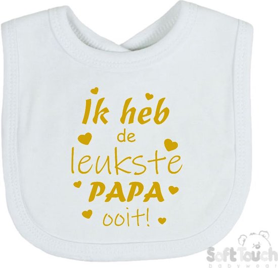Soft Touch Slabber Slabbetje Slab "Ik heb de leukste papa ooit!" Vader Vaderdag Unisex Katoen Wit/goud shiny Maat 33x22 Cm van Soft Touch