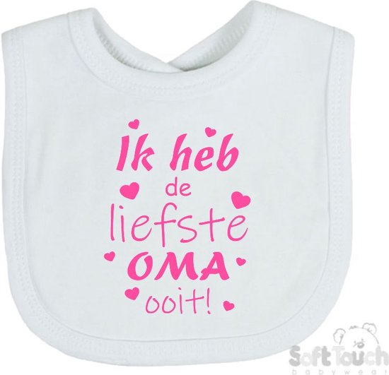 Soft Touch Slabber Slabbetje Slab "Ik heb de liefste Oma ooit!" Moederdag Unisex Katoen Wit/roze Maat 33x22 Cm van Soft Touch