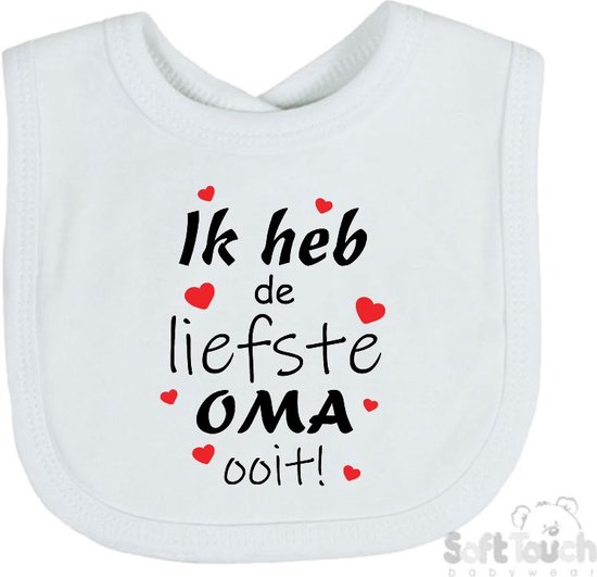Soft Touch Slabber Slabbetje Slab "Ik heb de liefste Oma ooit!" Moederdag Unisex Katoen Wit/zwart/rood Maat 33x22 Cm van Soft Touch