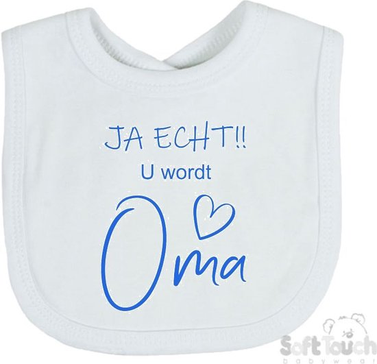 Soft Touch Slabber Slabbetje Slab "JA ECHT!! U wordt Oma" Unisex Katoen Wit/blauw Maat 33x22 Cm van Soft Touch