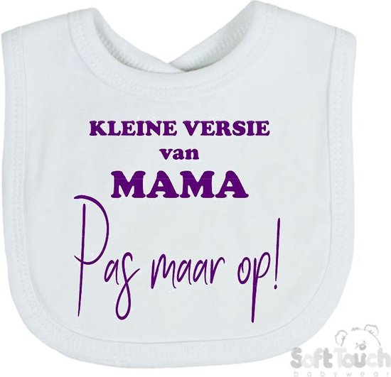 Soft Touch Slabber Slabbetje Slab "Kleine versie van mama Pas maar op!" Unisex Katoen Wit/paars Maat 33x22 Cm van Soft Touch