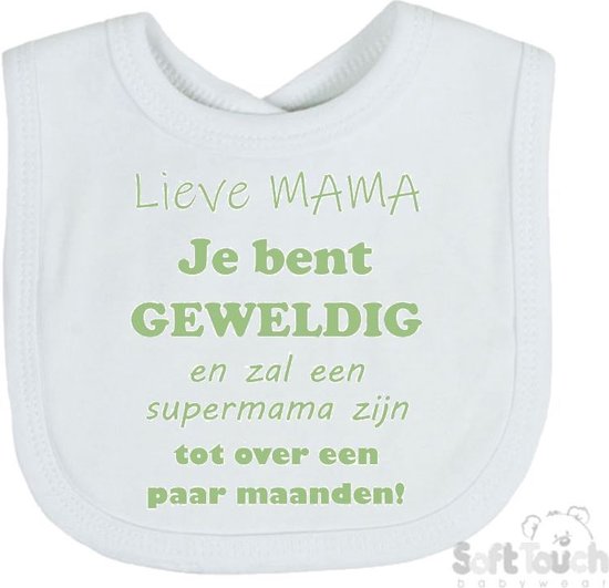 Soft Touch Slabber Slabbetje Slab "Lieve MAMA je bent geweldig en zal een supermama zijn. Tot over een paar maanden!" Unisex Katoen Wit/sage green (saliegroen) Maat 33x22 Cm van Soft Touch