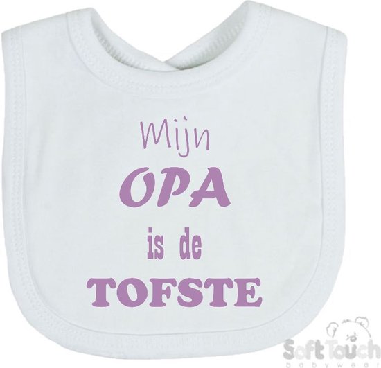 Soft Touch Slabber Slabbetje Slab "Mijn Opa is de TOFSTE" Unisex Katoen Wit/lila Maat 33x22 Cm van Soft Touch