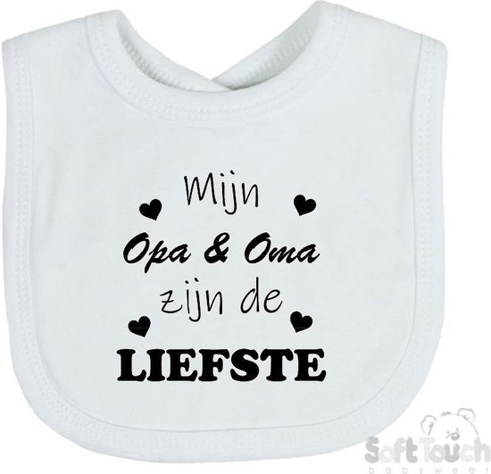 Soft Touch Slabber Slabbetje Slab "Mijn Opa & Oma zijn de liefste" Unisex Katoen Wit/zwart Maat 33x22 Cm van Soft Touch