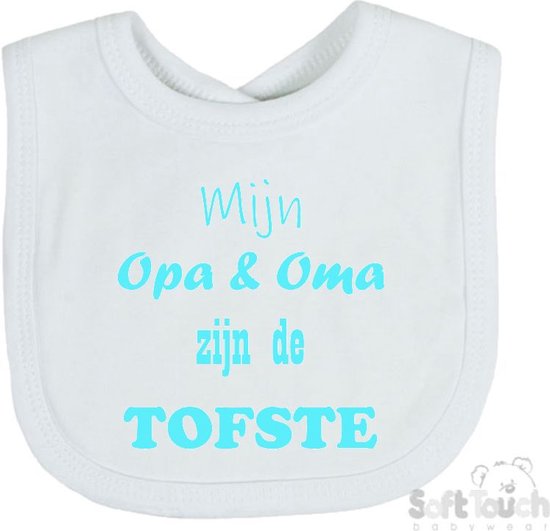 Soft Touch Slabber Slabbetje Slab "Mijn Opa & Oma zijn de tofste" Moederdag Unisex Katoen Wit/aquablauw Maat 33x22 Cm van Soft Touch