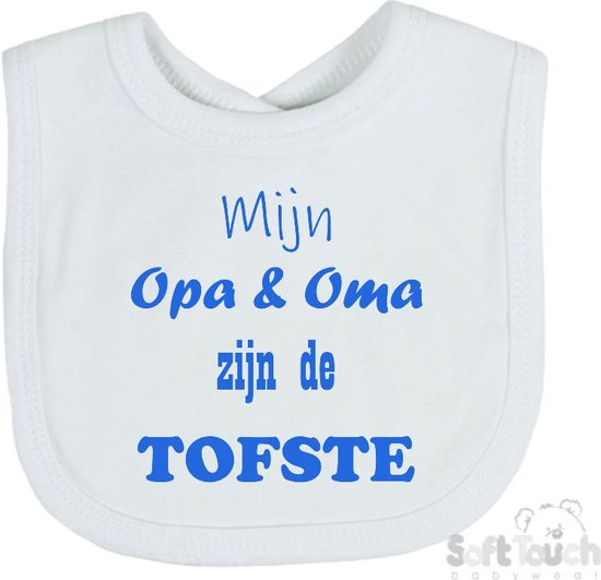 Soft Touch Slabber Slabbetje Slab "Mijn Opa & Oma zijn de tofste" Moederdag Unisex Katoen Wit/blauw Maat 33x22 Cm van Soft Touch