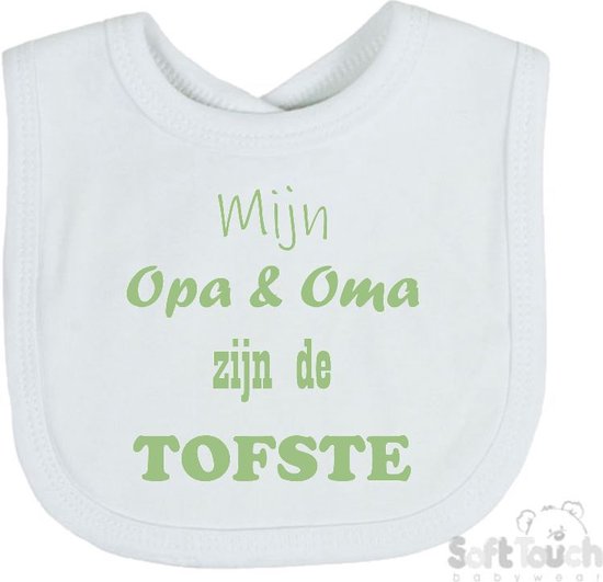 Soft Touch Slabber Slabbetje Slab "Mijn Opa & Oma zijn de tofste" Moederdag Unisex Katoen Wit/sage green (saliegroen) Maat 33x22 Cm van Soft Touch