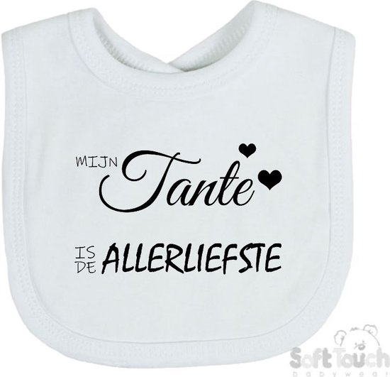 Soft Touch Slabber Slabbetje Slab "Mijn tante is de allerliefste" Unisex Katoen Wit/zwart Maat 33x22 Cm van Soft Touch