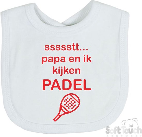 Soft Touch Slabber Slabbetje Slab "ssssstt.. Papa en ik kijken Padel" Padellen Unisex Katoen Wit/rood Maat 33x22 Cm van Soft Touch