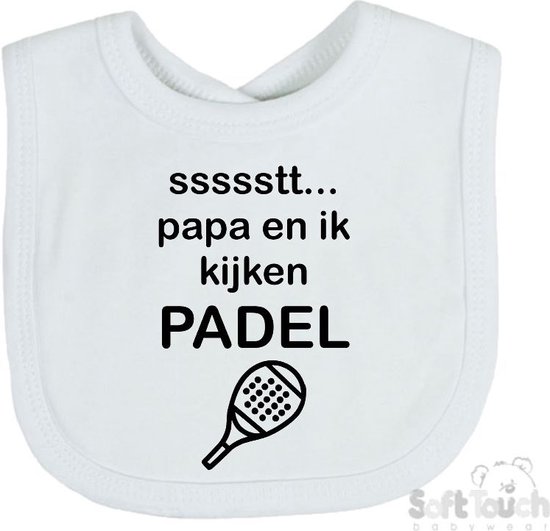 Soft Touch Slabber Slabbetje Slab "ssssstt.. Papa en ik kijken Padel" Padellen Unisex Katoen Wit/zwart Maat 33x22 Cm van Soft Touch
