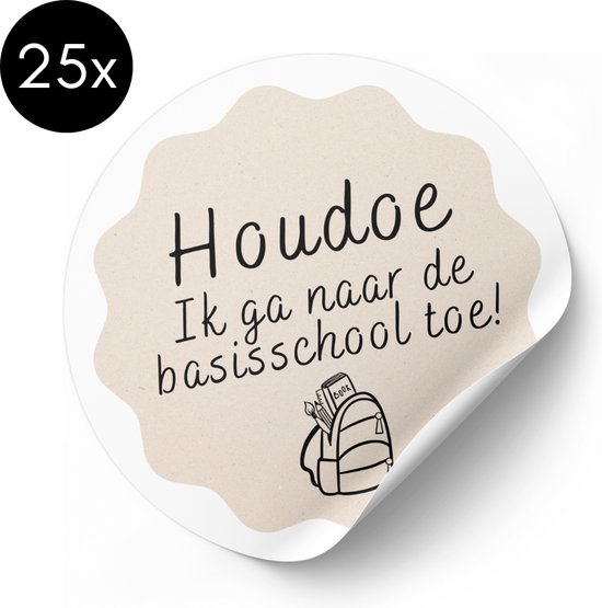 Sticker Houdoe Ik Ga Naar De Basisschool Toe! - 50 mm - Traktatiestickers - 25 stuks van Merkloos