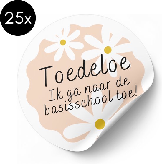 Sticker Toedeloe Ik Ga Naar De Basisschool Toe! - Madeliefje - 50 mm - Traktatiestickers - 25 stuks van Merkloos